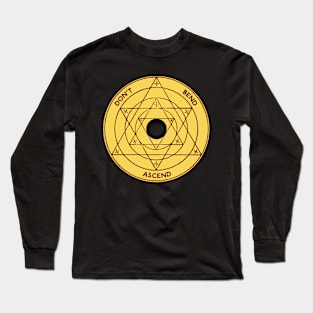 Don't Bend Ascend Long Sleeve T-Shirt